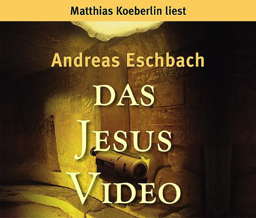 Hörbuch-Cover: Das Jesus Video (von Andreas Eschbach)