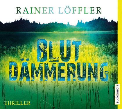 Hörbuch-Cover: Blutdämmerung (von Rainer Löffler)